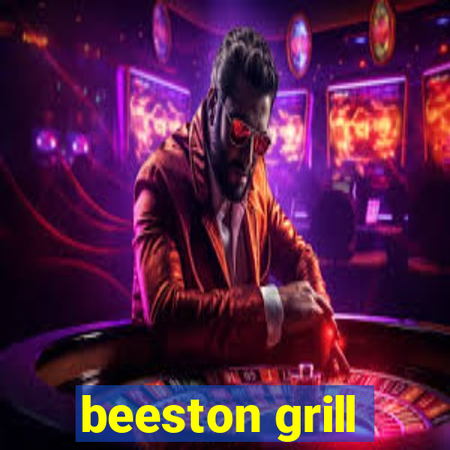 beeston grill