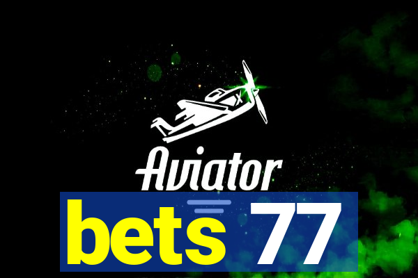 bets 77