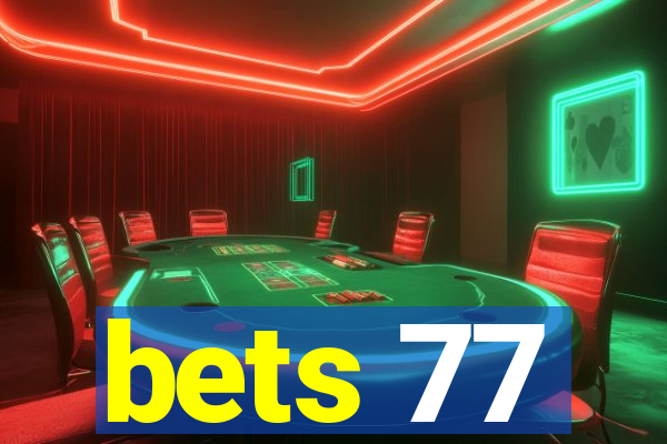 bets 77