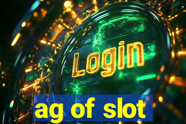 ag of slot