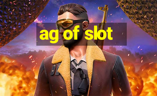 ag of slot