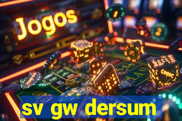 sv gw dersum