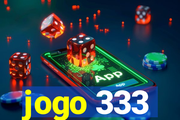 jogo 333