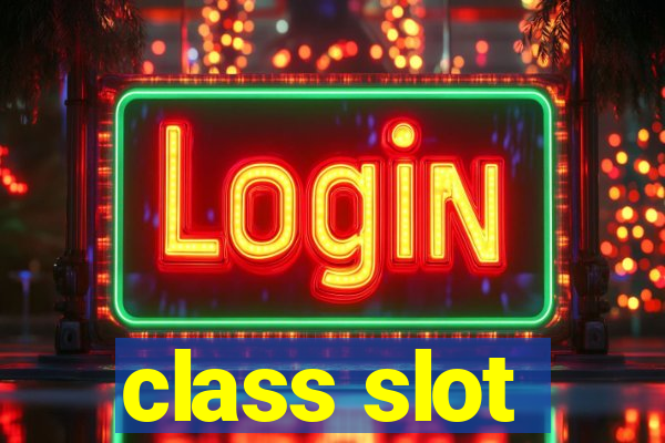 class slot