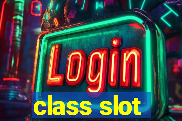 class slot