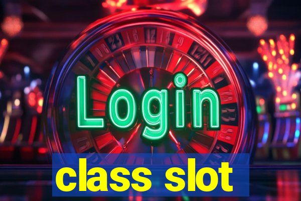 class slot