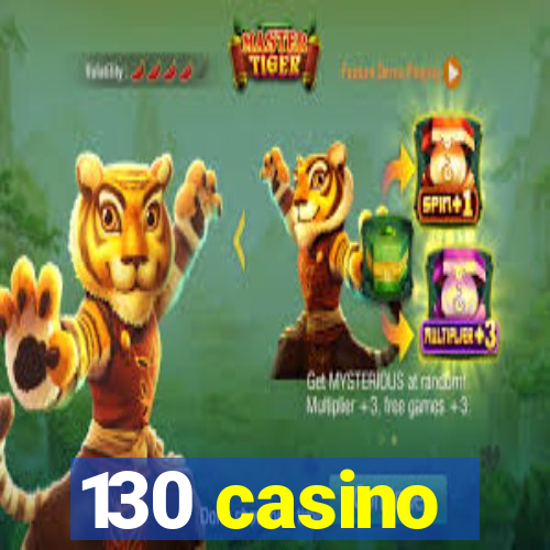 130 casino