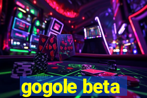 gogole beta