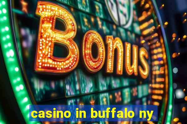 casino in buffalo ny