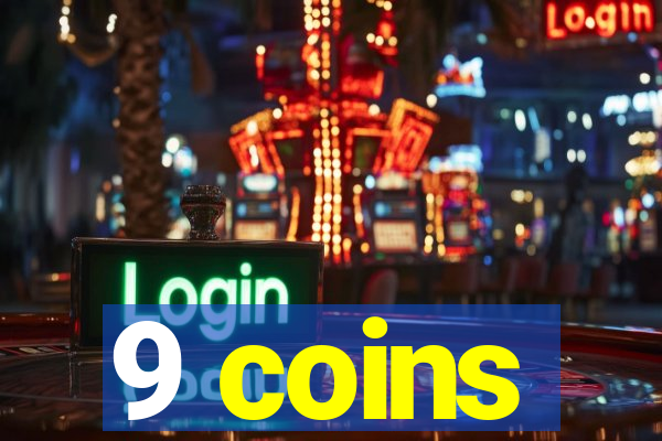 9 coins