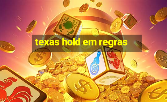 texas hold em regras