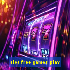 slot free games play