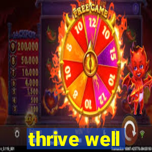 thrive well