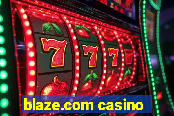 blaze.com casino