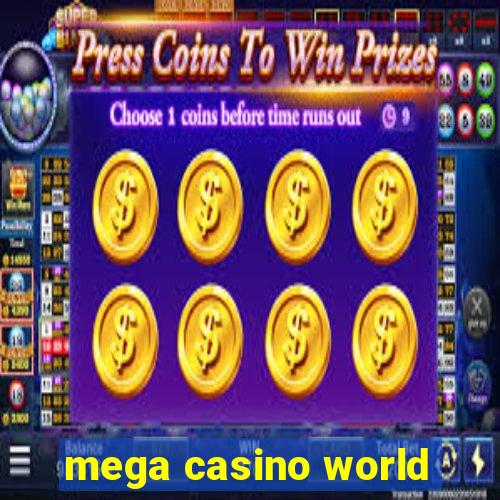 mega casino world