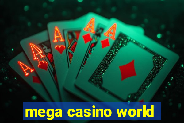 mega casino world