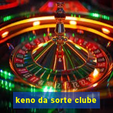 keno da sorte clube