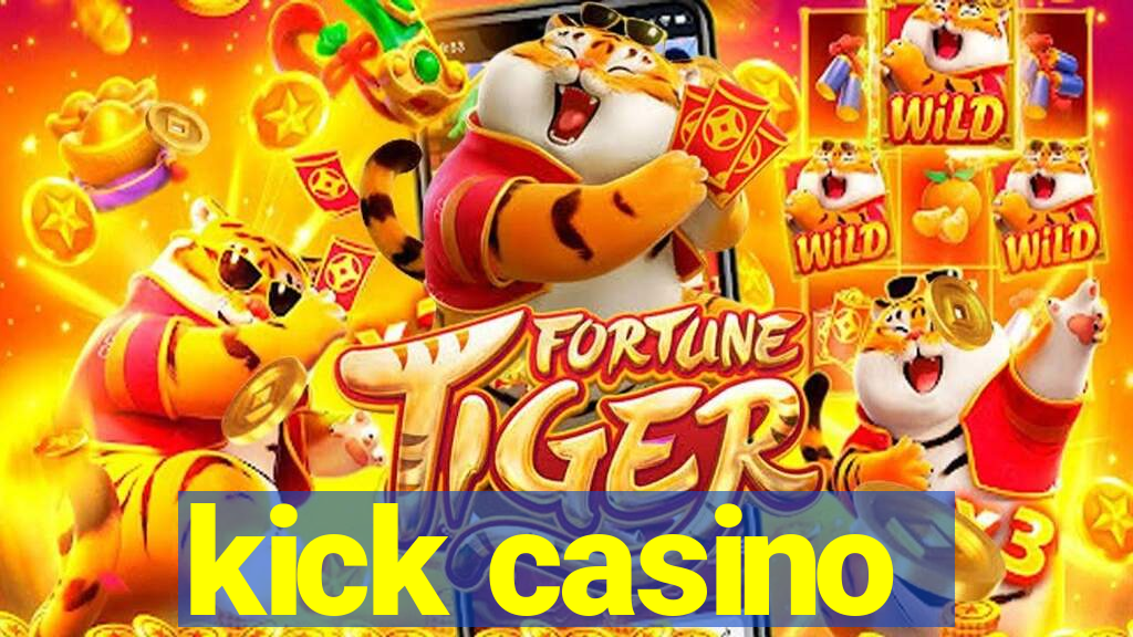 kick casino