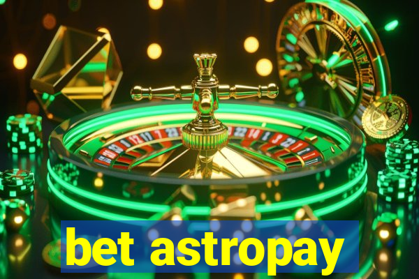 bet astropay