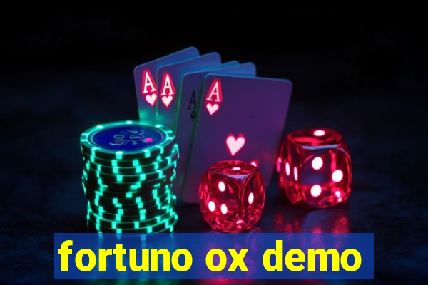 fortuno ox demo