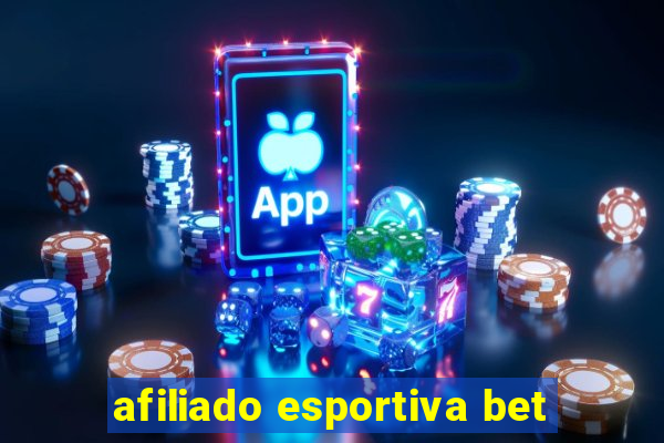 afiliado esportiva bet