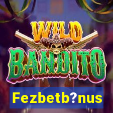 Fezbetb?nus