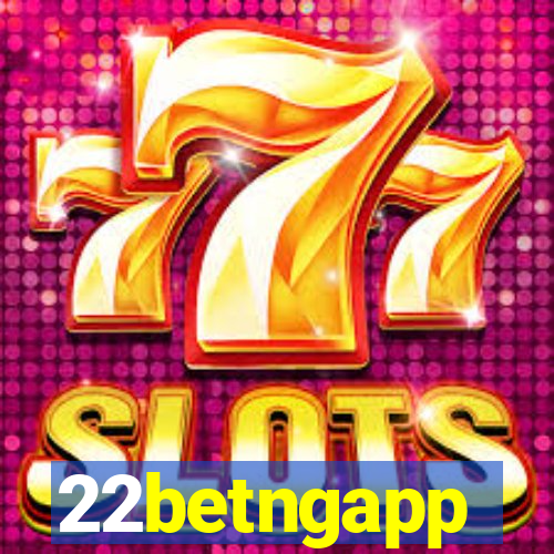 22betngapp