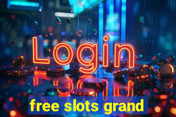 free slots grand