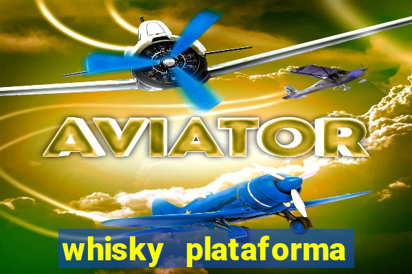 whisky plataforma de jogos