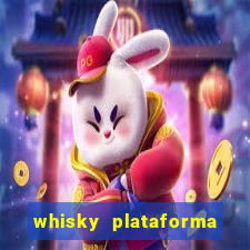 whisky plataforma de jogos