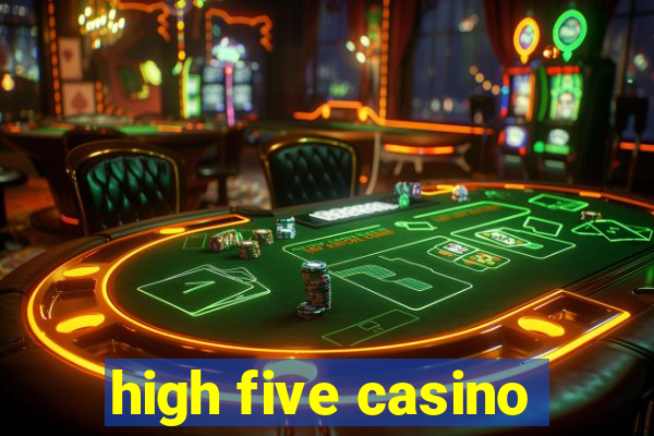 high five casino