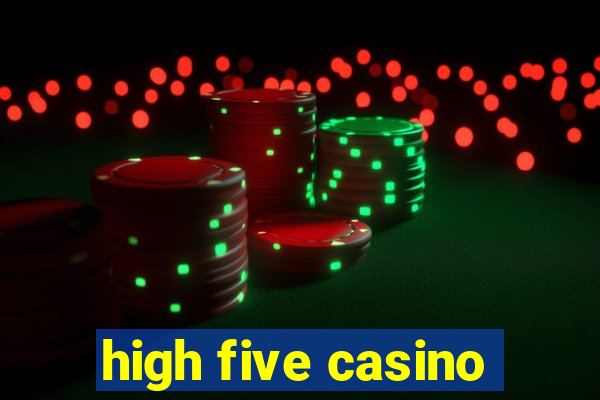 high five casino