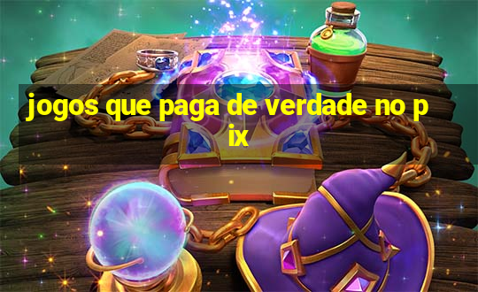 jogos que paga de verdade no pix