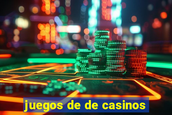 juegos de de casinos