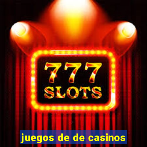 juegos de de casinos