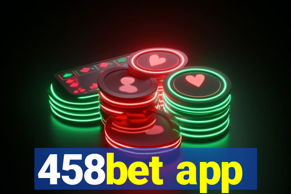 458bet app