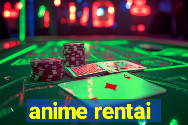 anime rentai