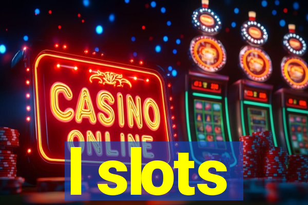 l slots