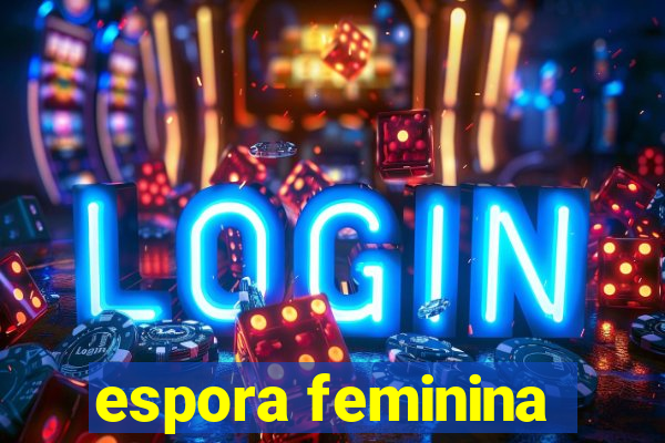 espora feminina