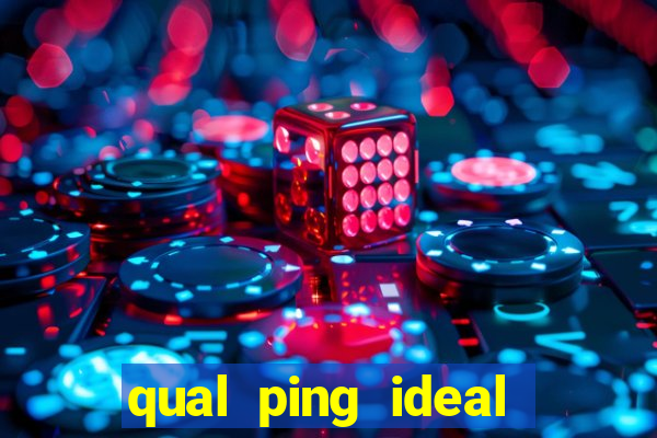 qual ping ideal para jogos online