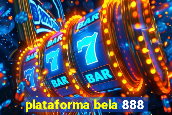 plataforma bela 888