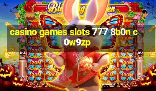 casino games slots 777 8b0n c0w9zp