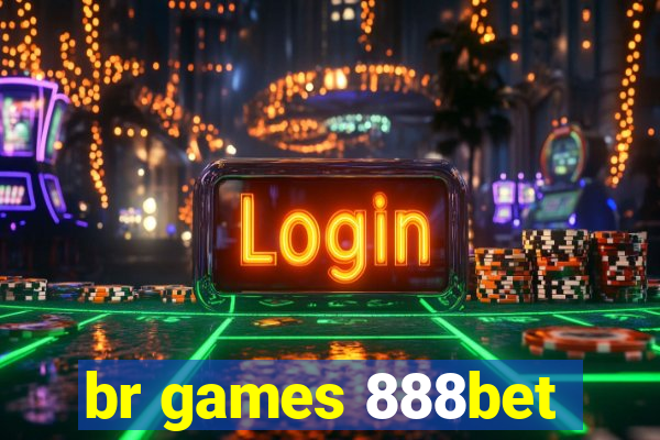 br games 888bet