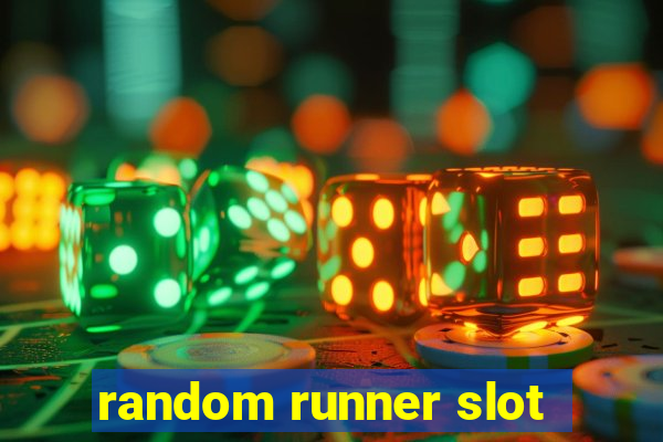 random runner slot