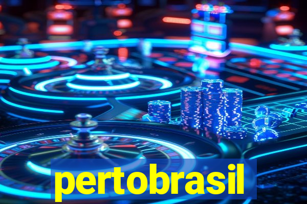 pertobrasil