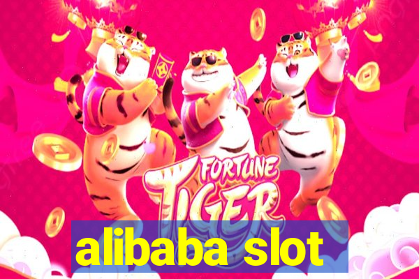 alibaba slot