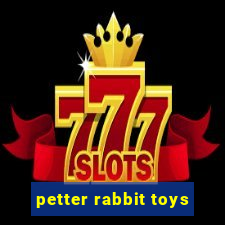 petter rabbit toys