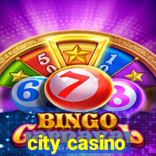 city casino