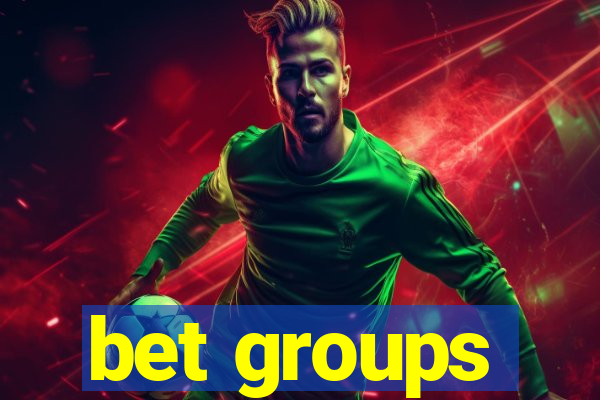 bet groups