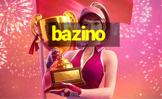 bazino